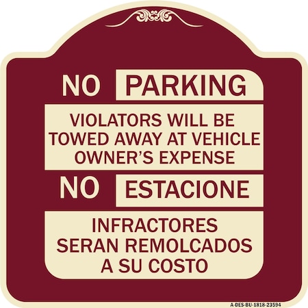 Signmission No Parking Violators Will Be Towed Away at Vehicle Owners Expense No Estacione Infra, BU-1818-23594 A-DES-BU-1818-23594